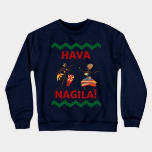 Hava Nagila T's Hoodies & Accessories Crewneck Sweatshirt